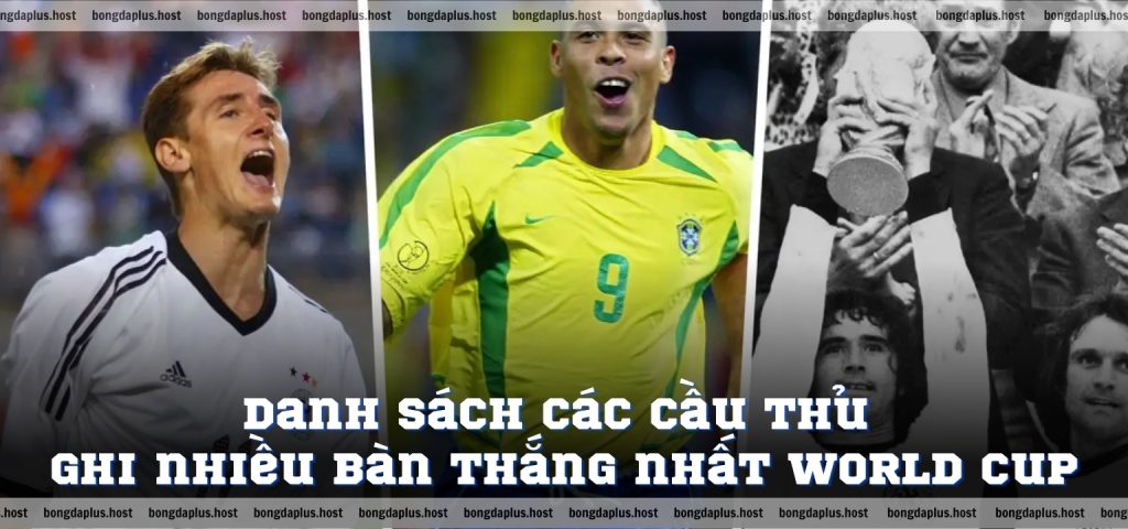 Danh sách các cầu thủ ghi nhiều bàn thắng nhất World Cup